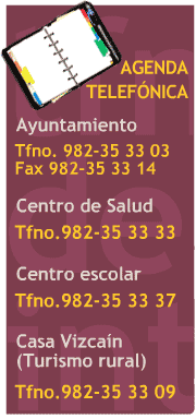 Ayuntamiento 982353303 - Centro de Salud 982353333 - Centro escolar 982353337